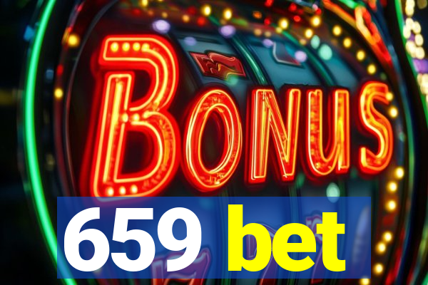 659 bet